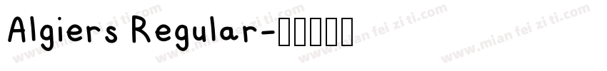 Algiers Regular字体转换